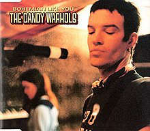 The Dandy Warhols - Bohemian Like You