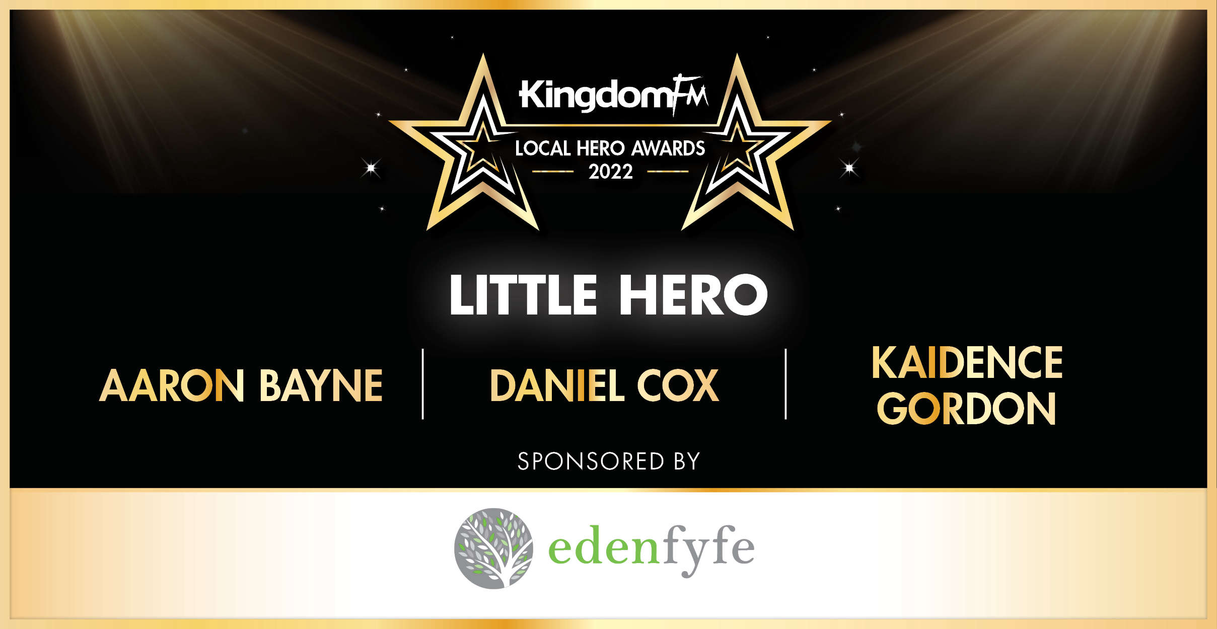Local Hero Awards 2022 Little Hero supported by Eden Fyfe Kingdom FM