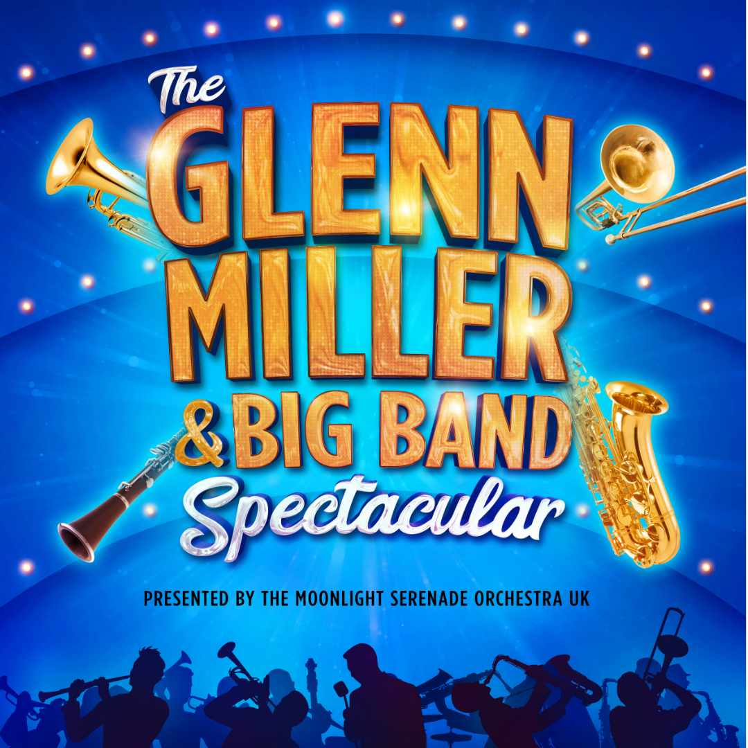 The Glenn Miller Big Band Spectacular Sunrise Radio The Number the-glenn-miller-big-band-spectacular-sunrise-radio-the-number