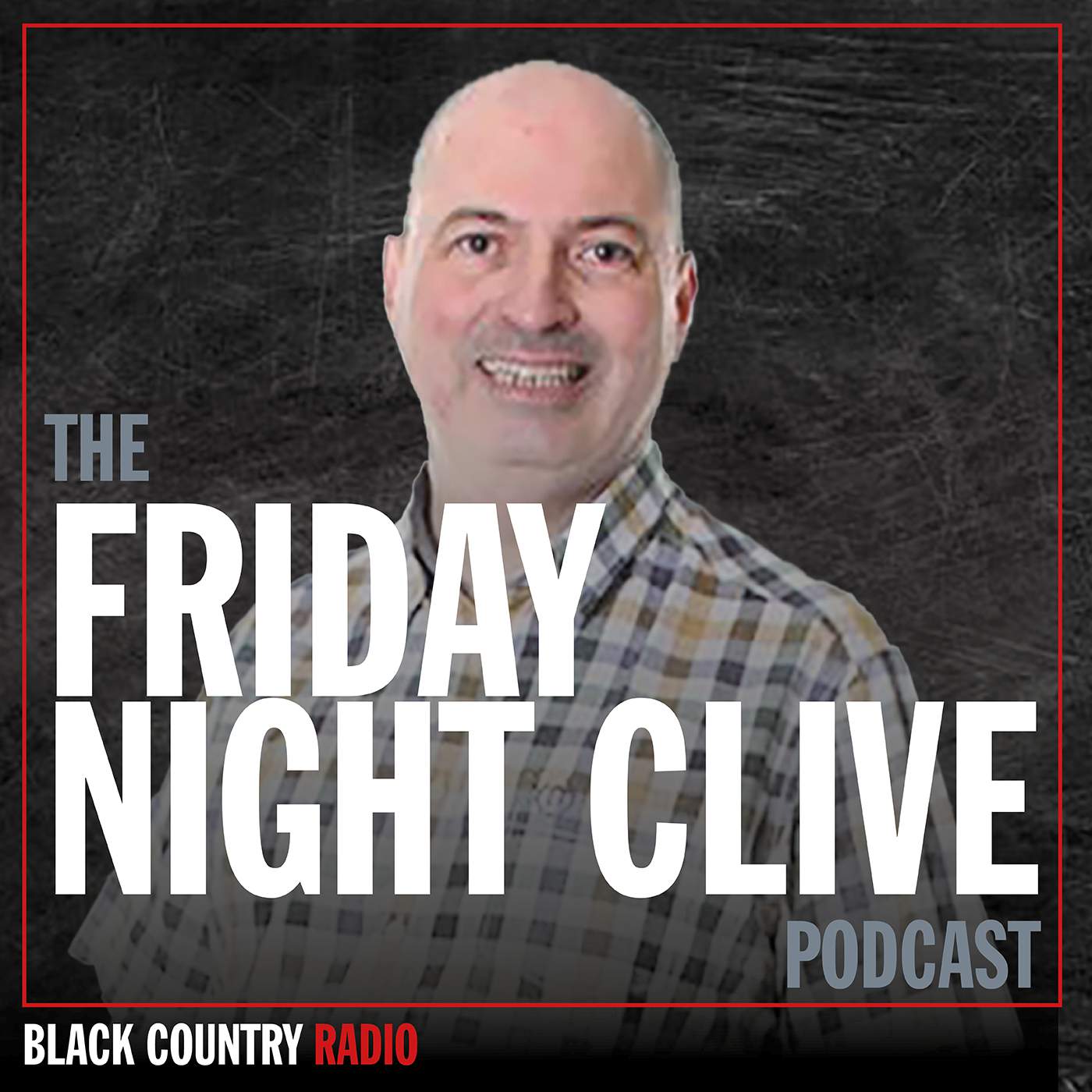 The Friday Night Clive Podcast