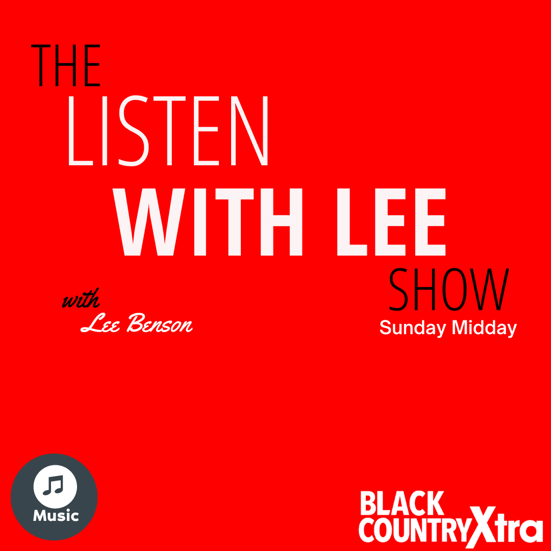 Listen With Lee on Black Country Xtra