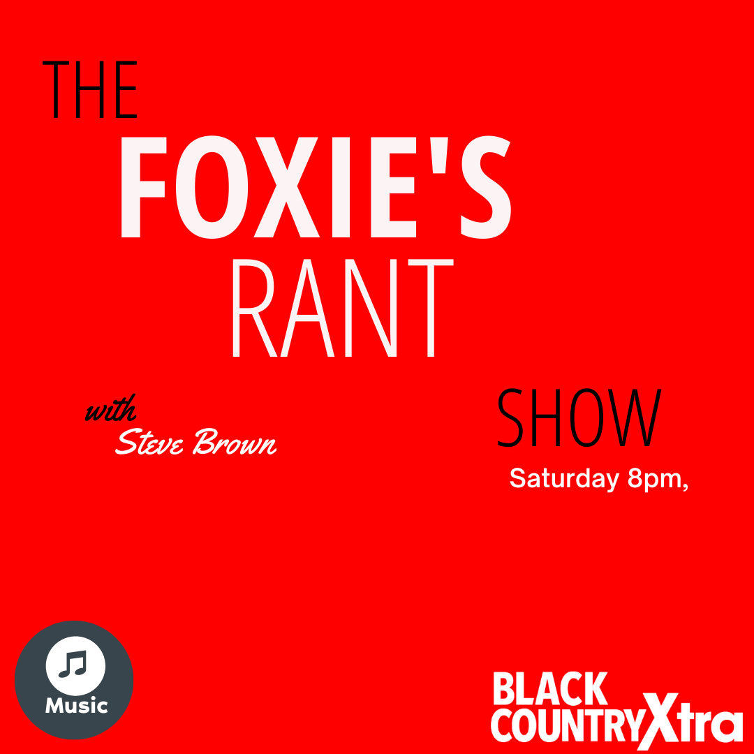 Foxie's Rant on Black Country Xtra
