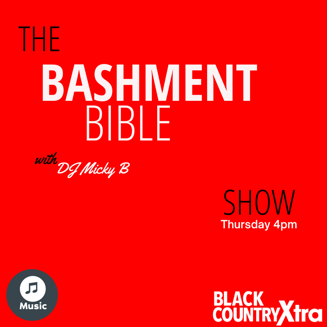 The Bashment Bible Show on Black Country Xtra