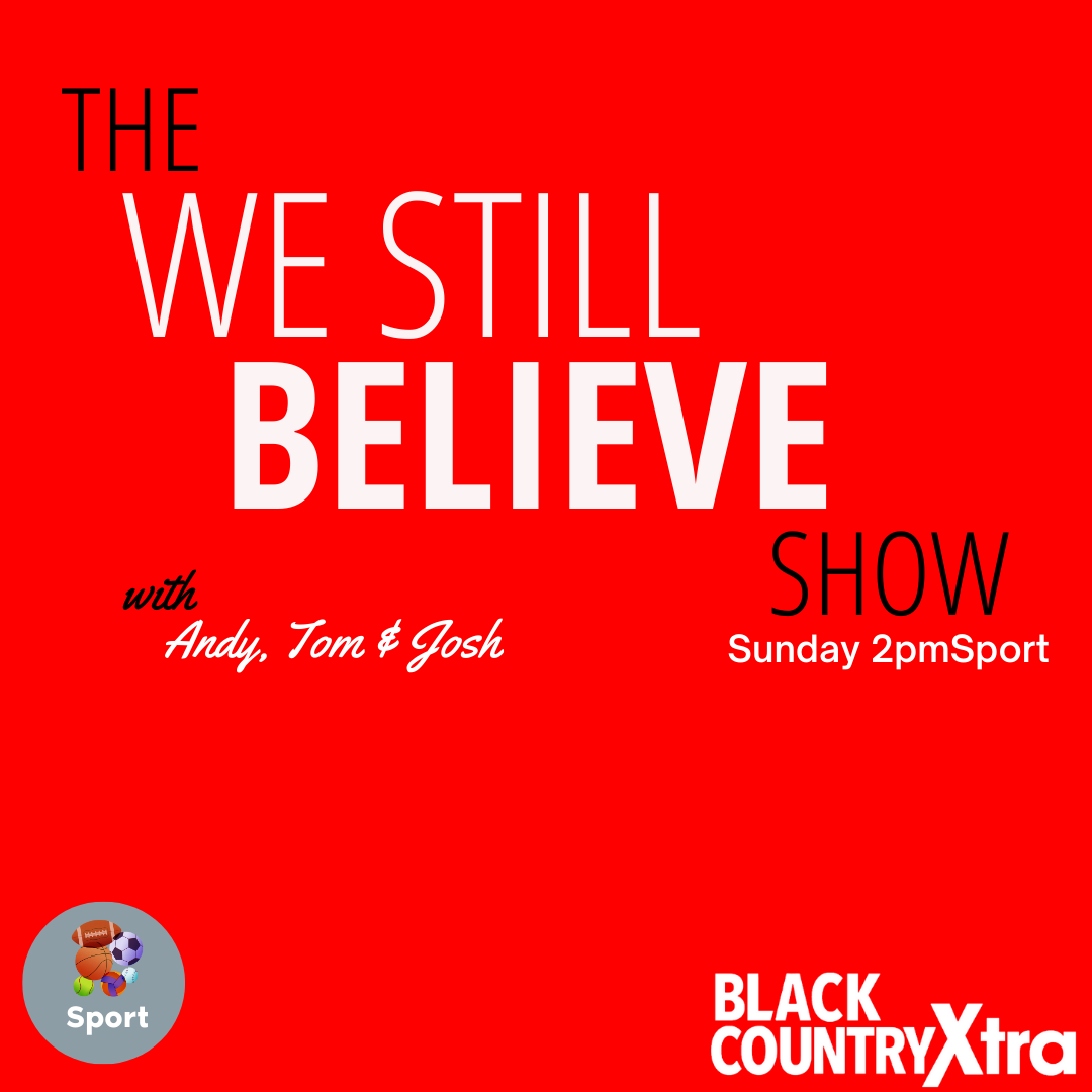 We Still Believe on Black Country Xtra