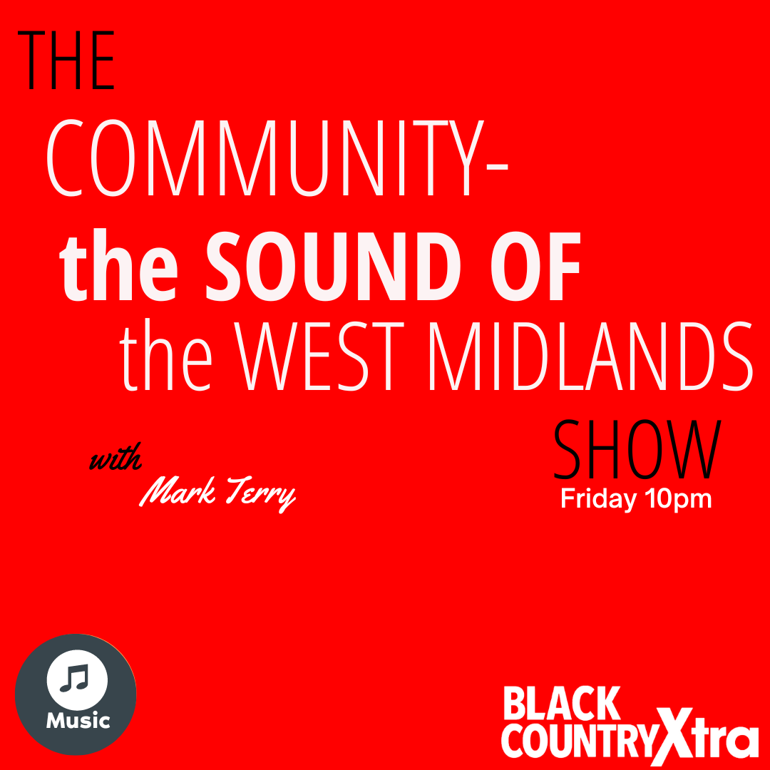 Community - The Sound Of The West Midlands on Black Country Xtra