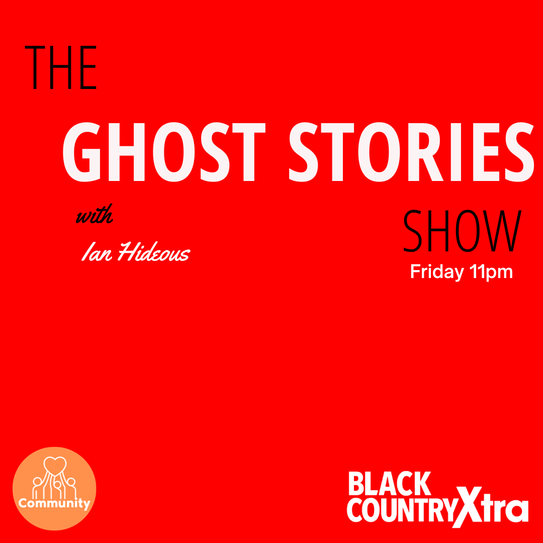 The Ghost Stories Show on Black Country Xtra