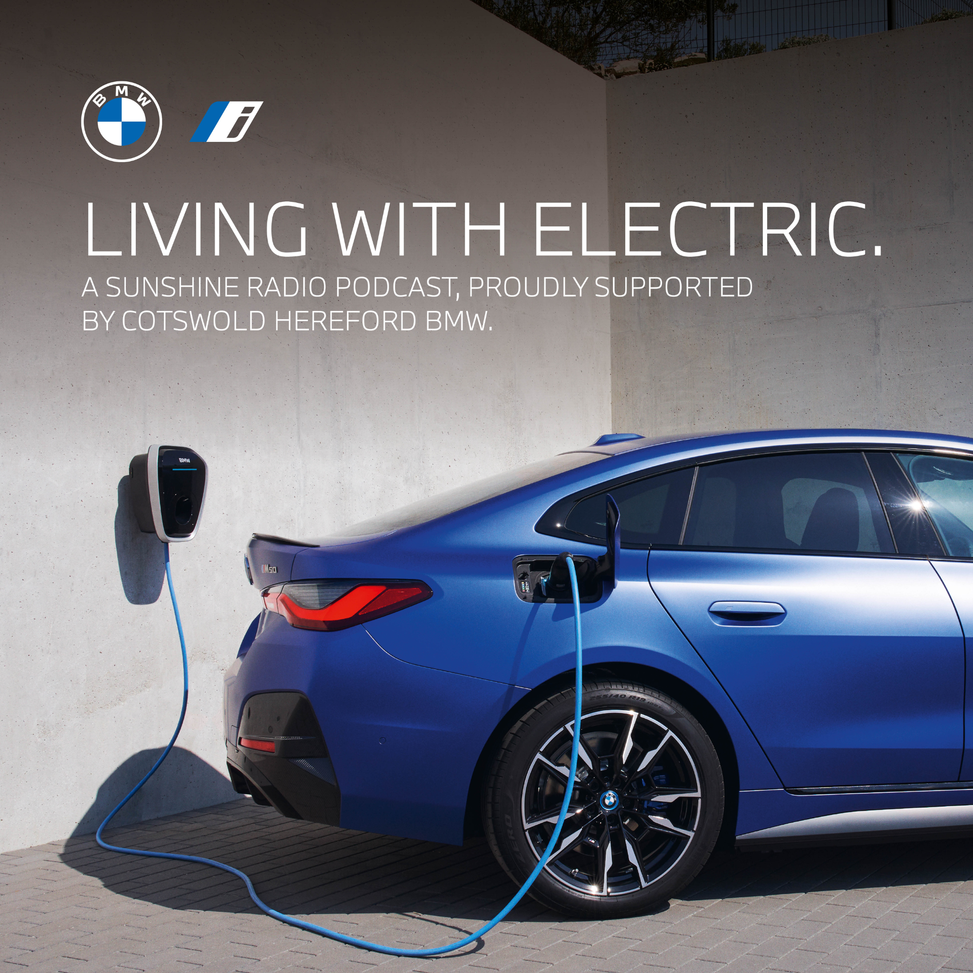 Living With Electric - A Sunshine Radio Podcast Proudly Supported By Cotswold BMW