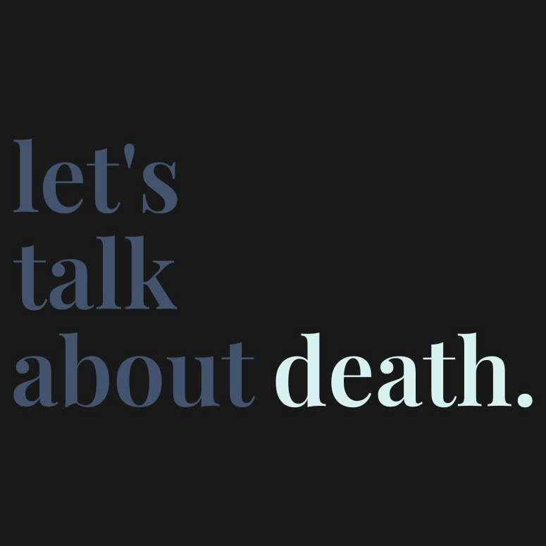 Let's Talk About Death