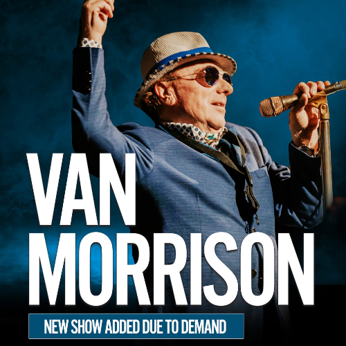 VAN MORRISON AT THE ULSTER HALL *NEW SHOW ADDED DUE TO DEMAND* - Q Radio