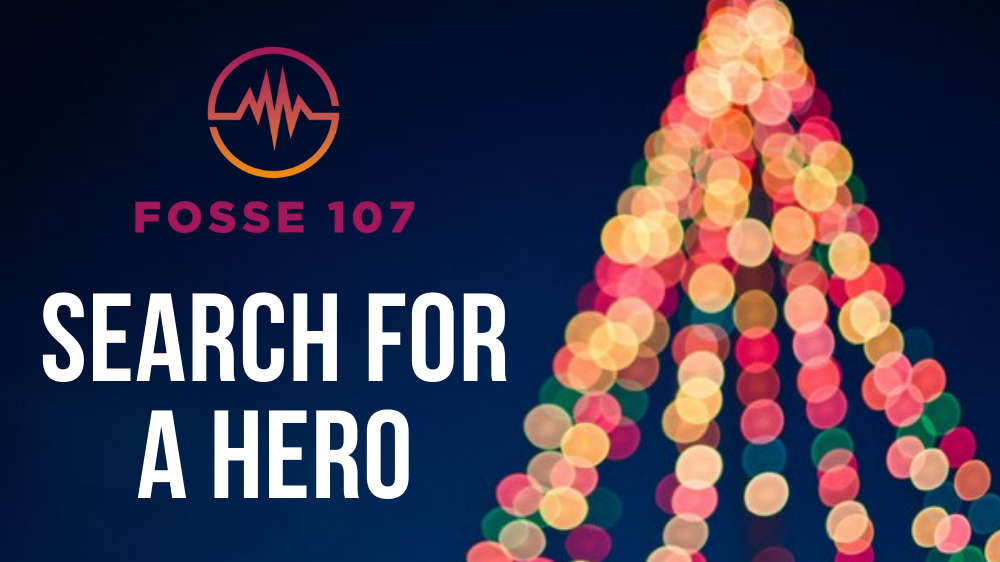 Fosse 107 Search for a Hero