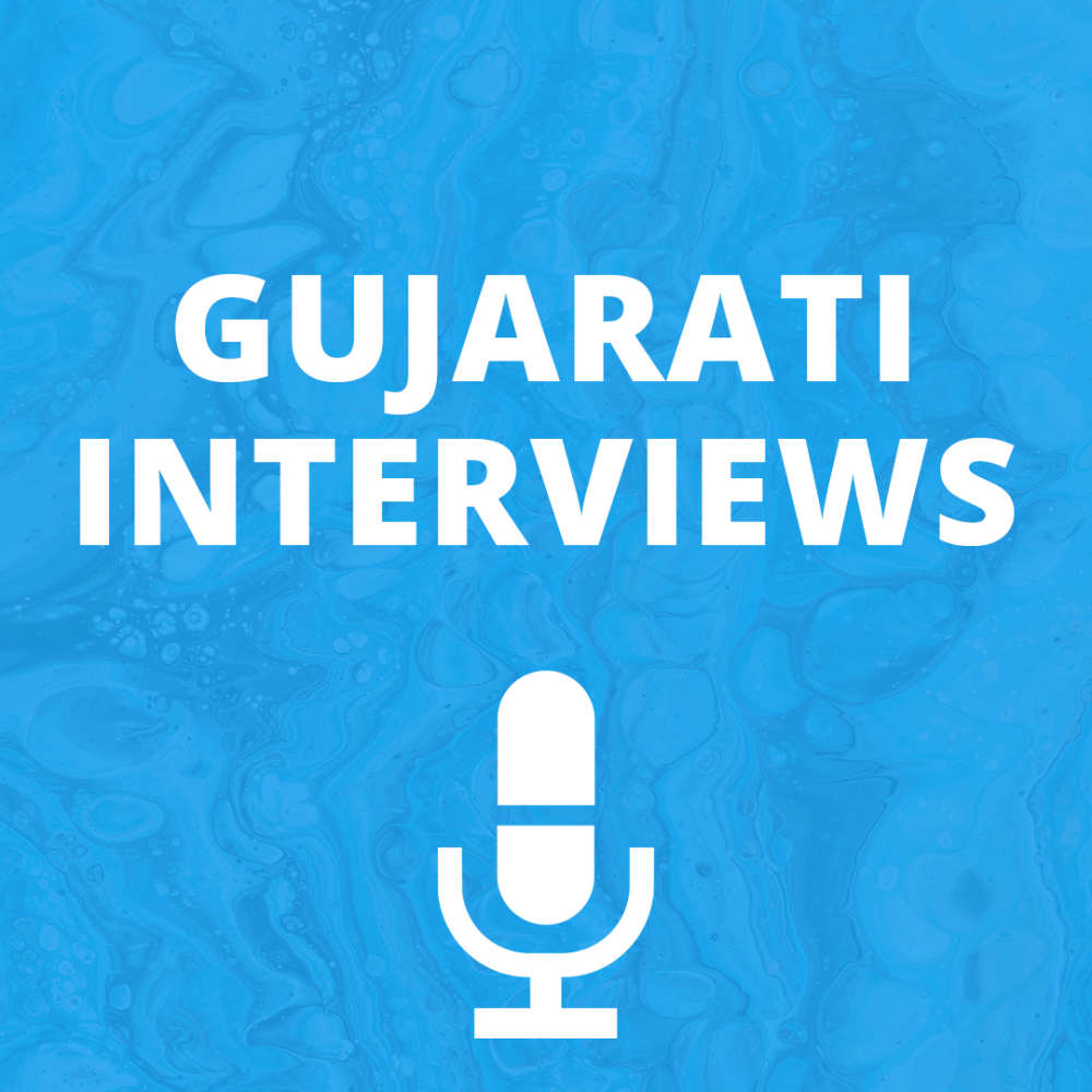 Gujarati interviews