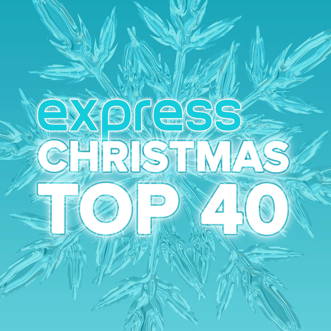 Express Christmas Top 40 - Express FM