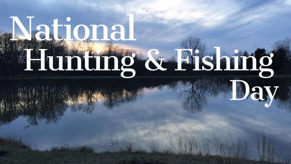 National Hunting & Fishing Day this Saturday