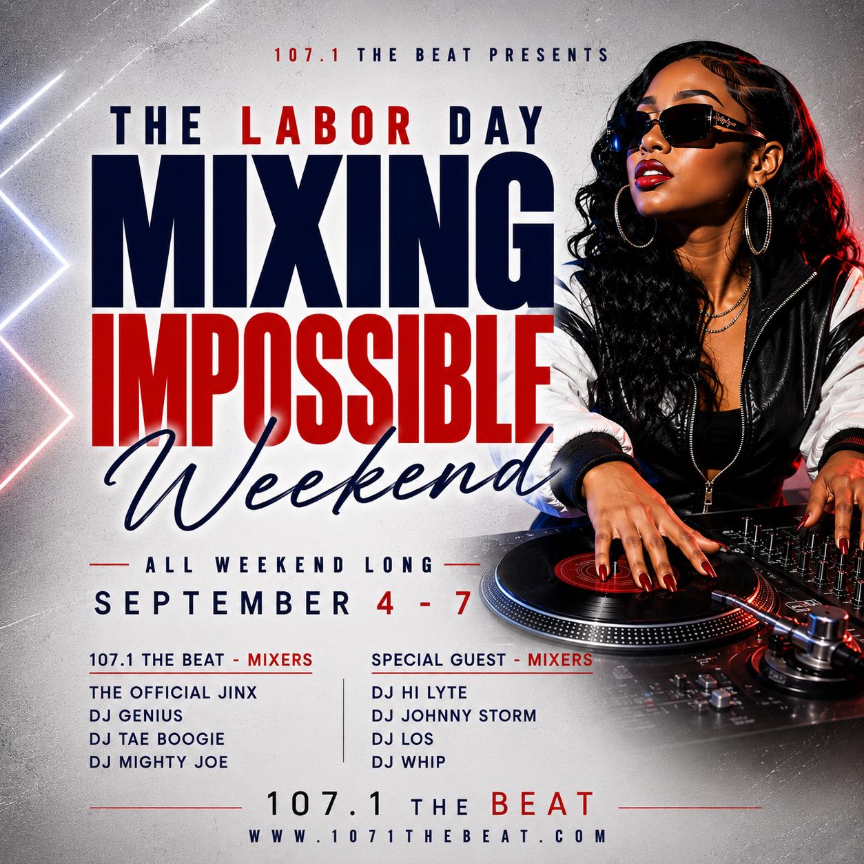 107.1 The Beat Labor Day Mixing Impossible Weekend September 4 through 7