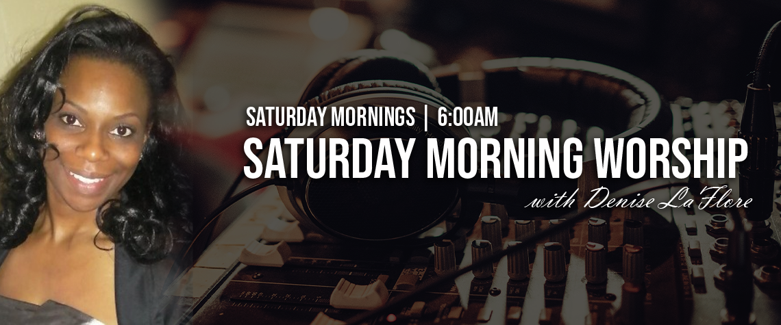 Saturday Morning Worship
