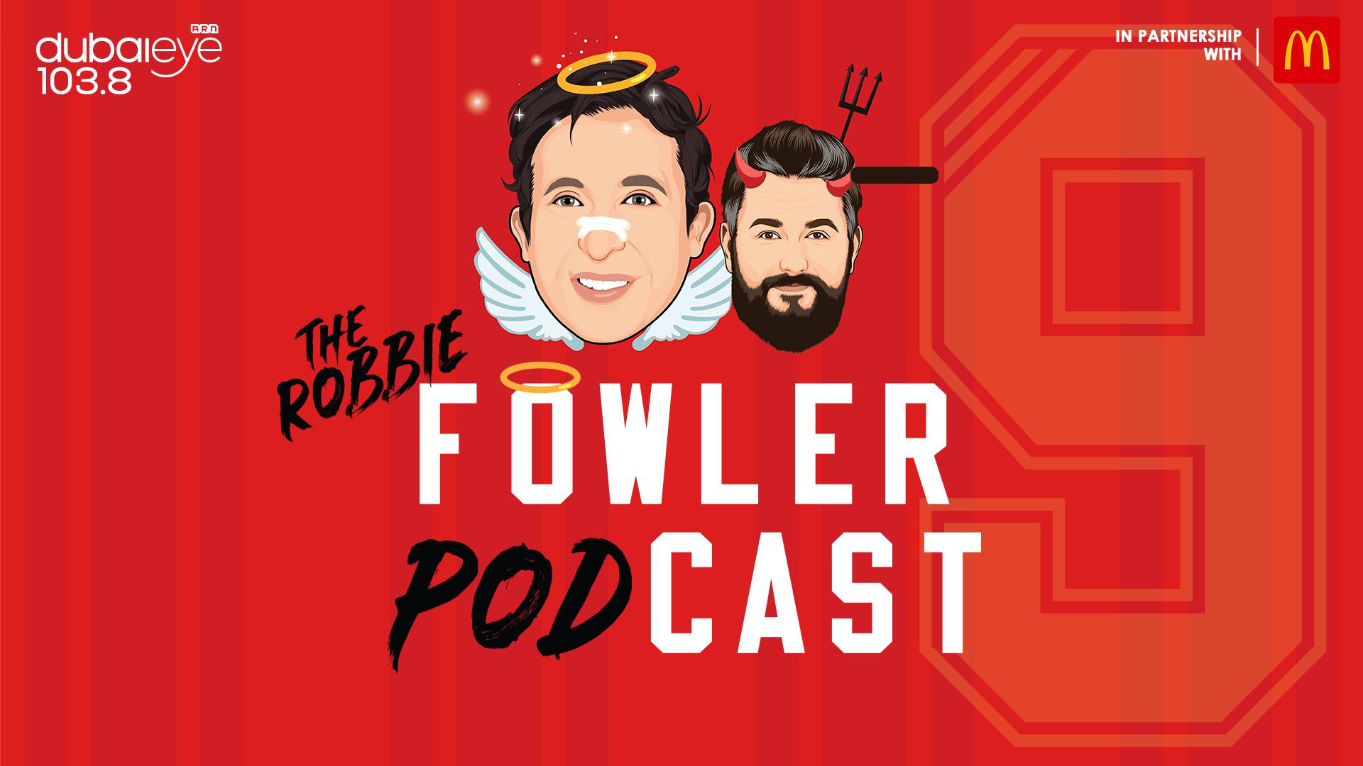 The Robbie Fowler Podcast