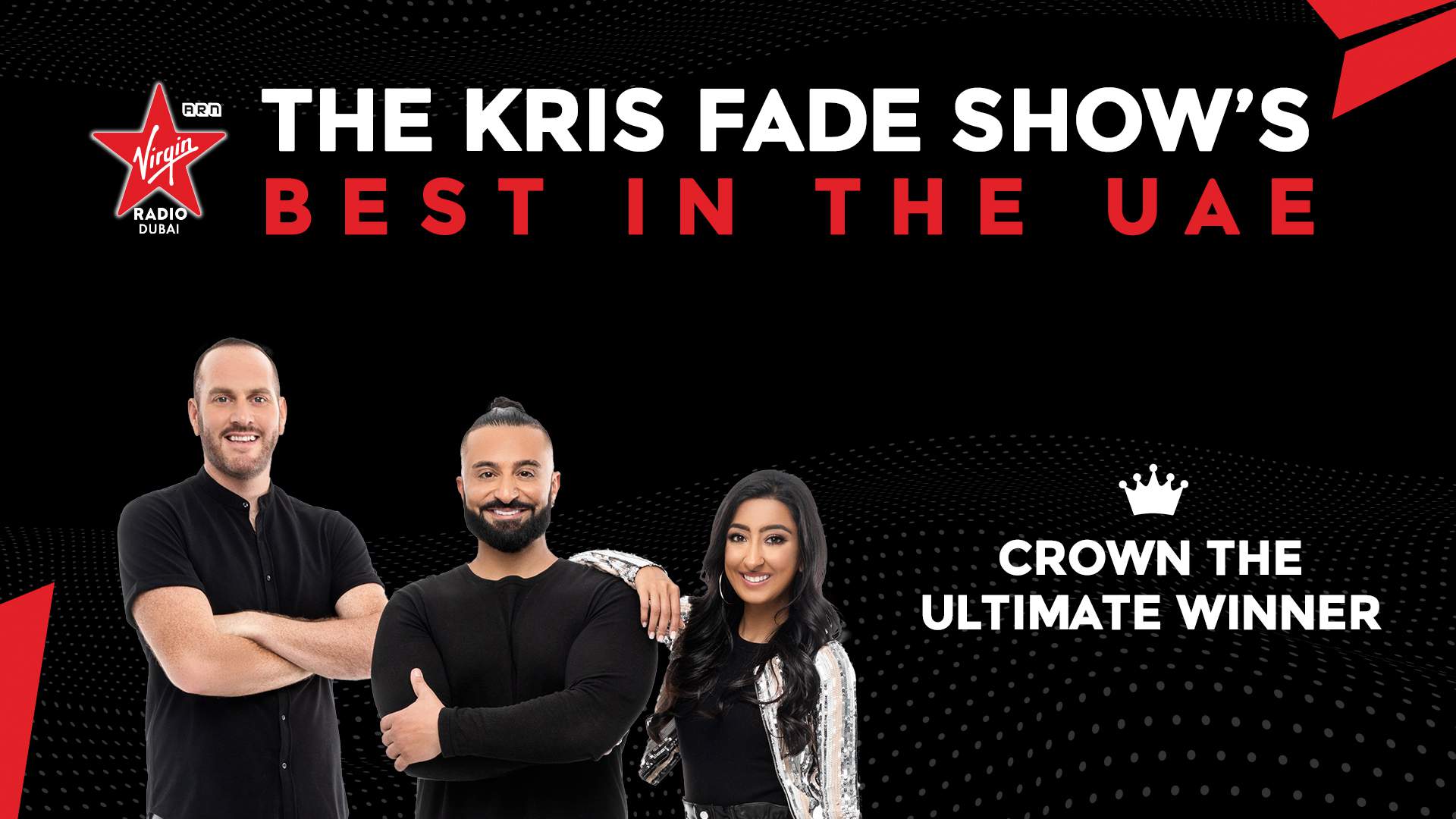 The Kris Fade Shows Best In The Uae Virgin Radio Dubai