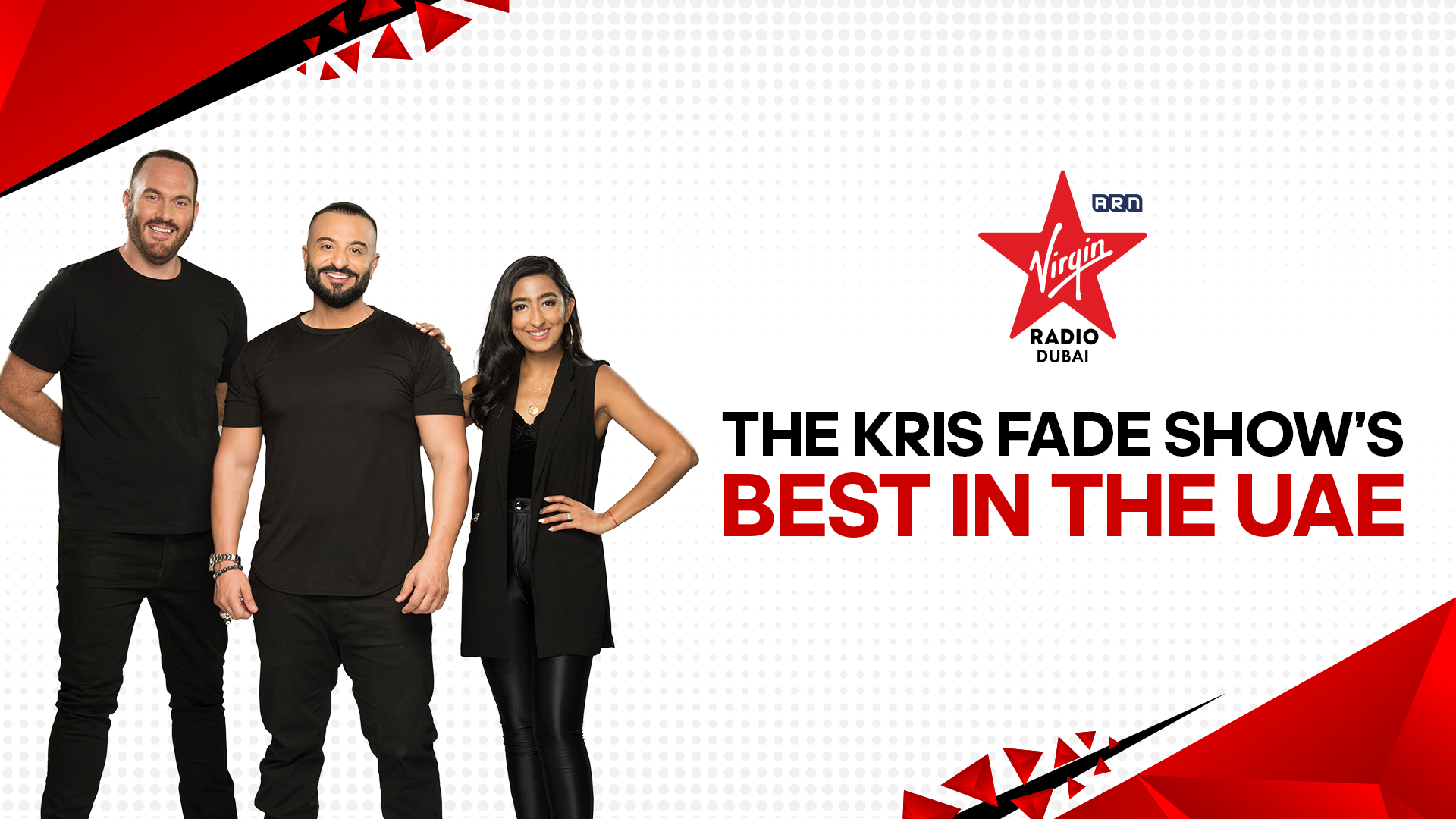 The Kris Fade Show's Best in the UAE - Virgin Dubai