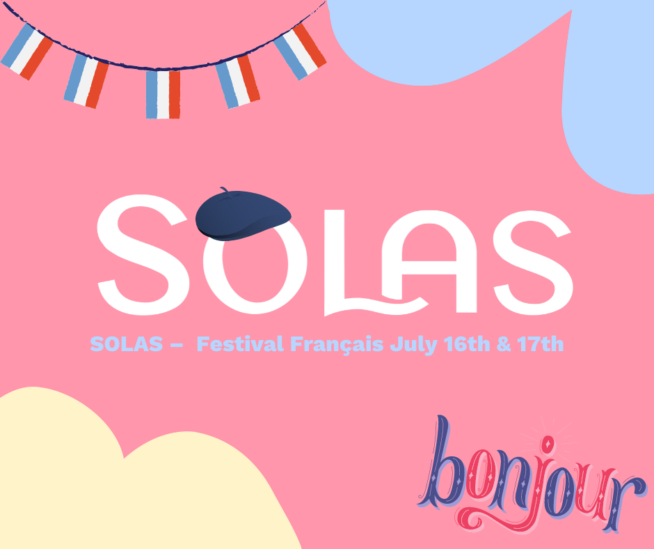 SOLAS - Festival Français // 16th & 17th July - Midlands 103