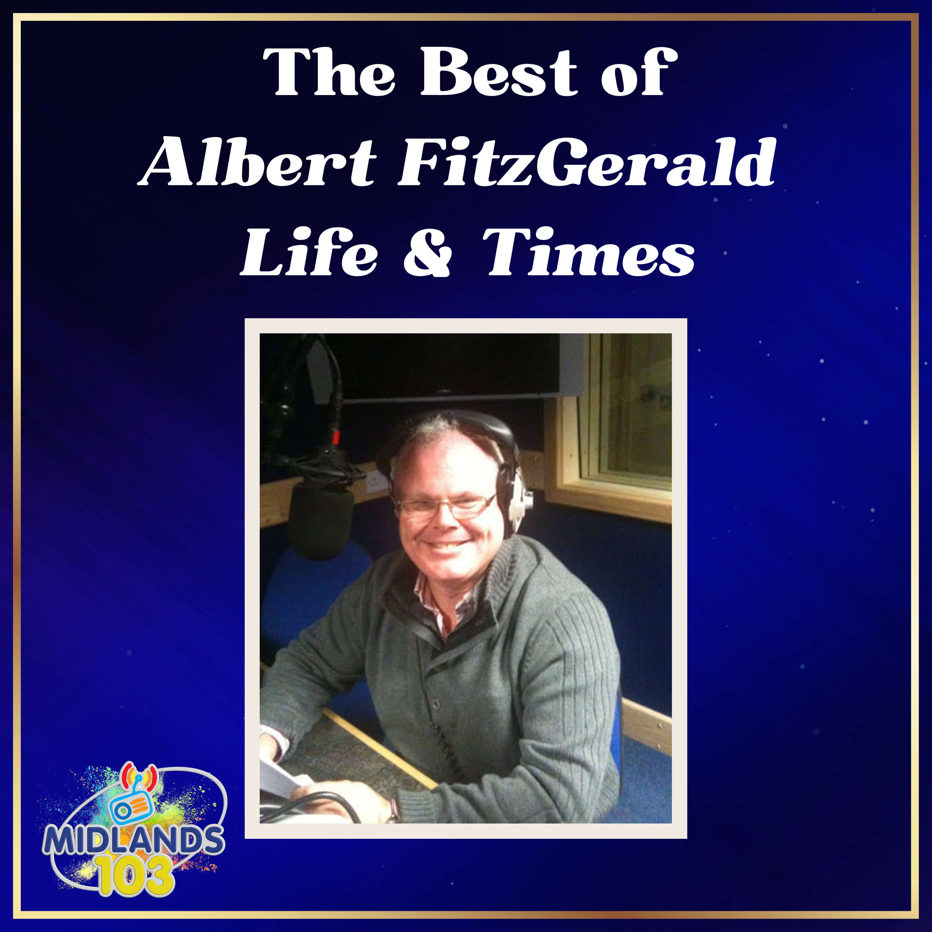 The Best of Albert FitzGerald - Life & Times