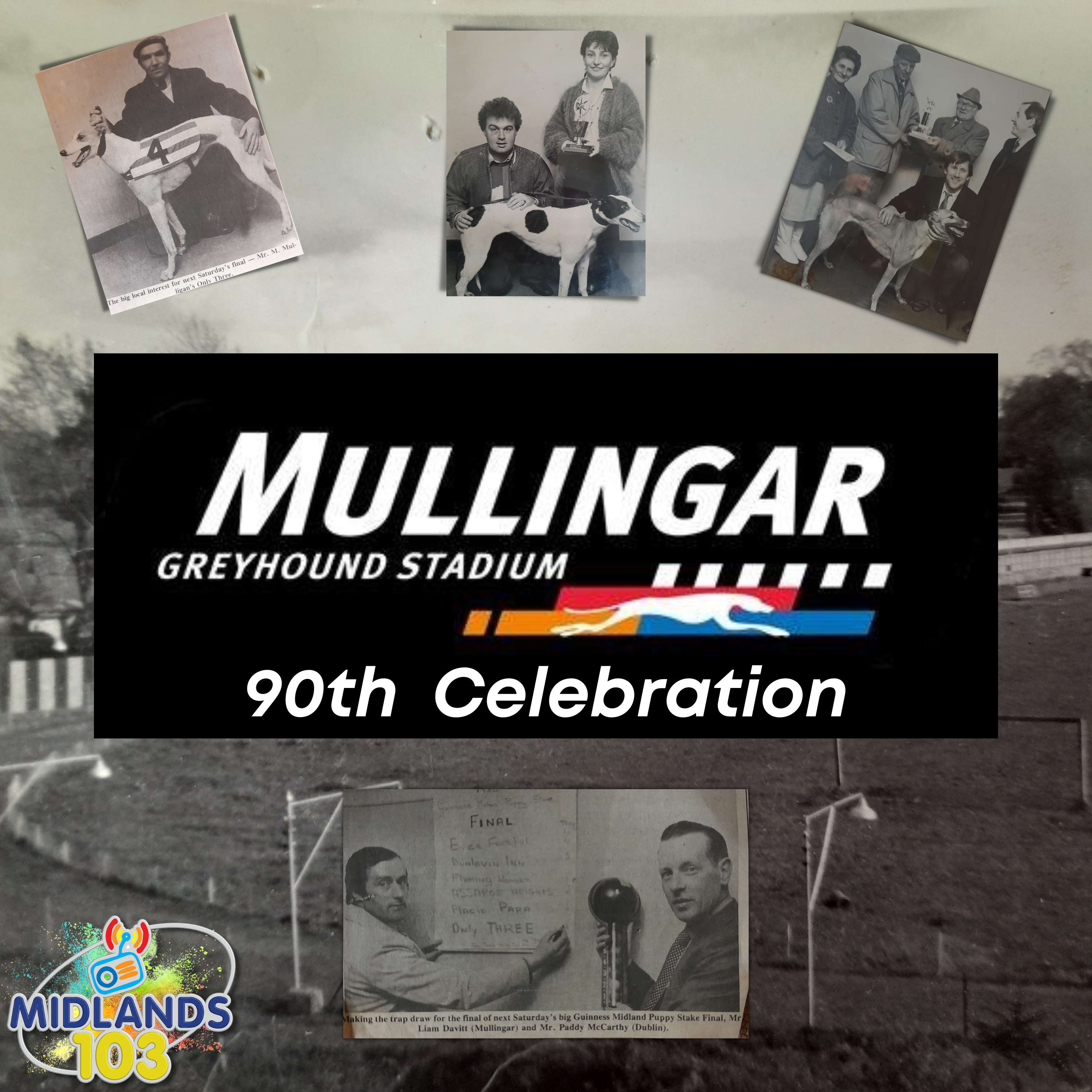 Mullingar Greyhound Stadium Celebration 90th Celebration