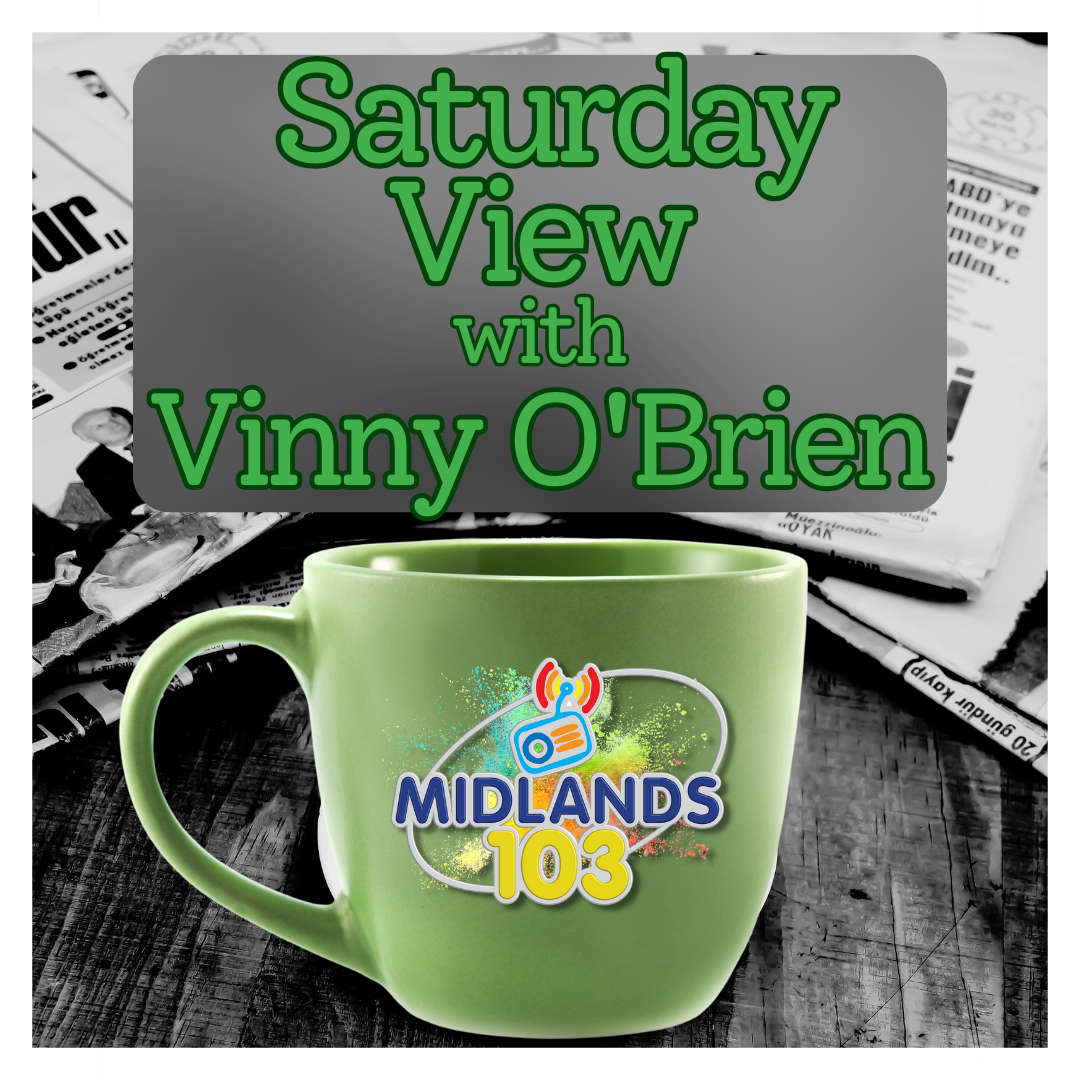Saturday View with Vinny O'Brien