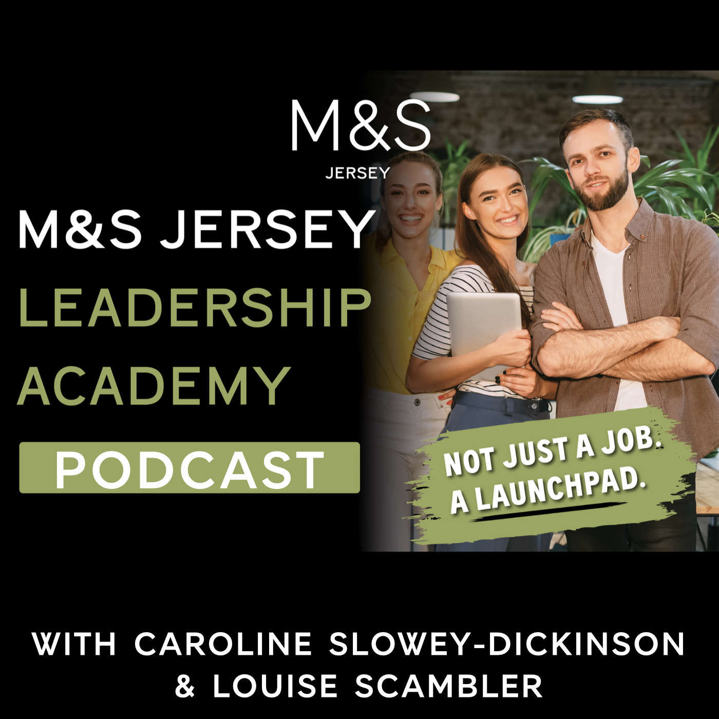 The M&S Jersey Leadership Academy Podcast