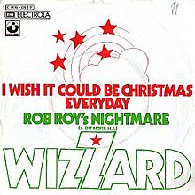 I Wish It Could Be  Christmas Everyday by Wizzard on Sunshine at Christmas