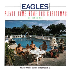 Please Come Home For Christmas by Eagles on Sunshine at Christmas
