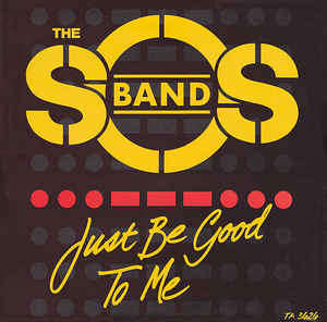 Just Be Good To Me by S.o.s. Band on Sunshine Soul
