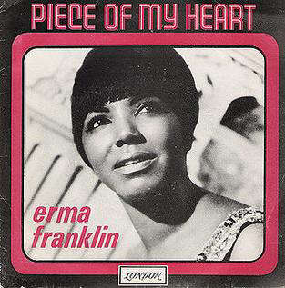 Piece Of My Heart by Erma Franklin on Sunshine Soul