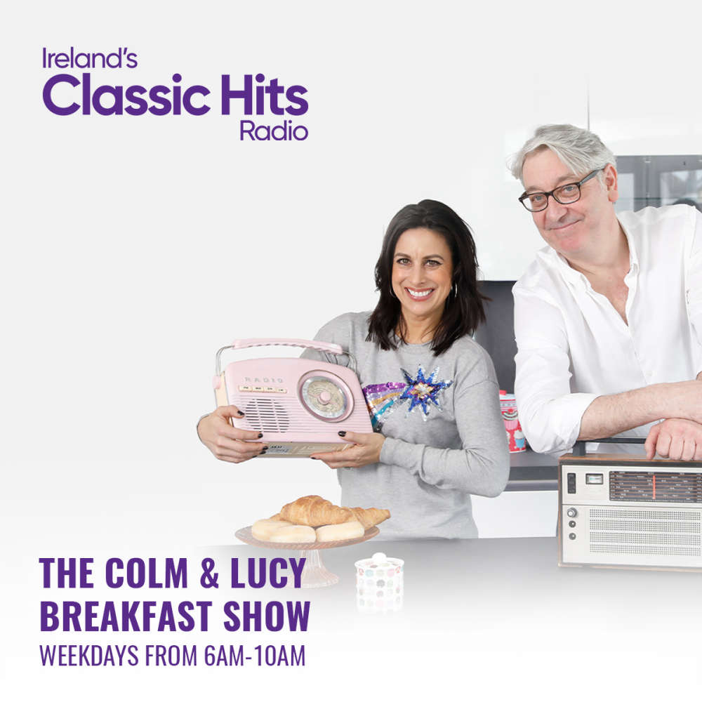 The Colm and Lucy Breakfast Show on Ireland's Classic Hits