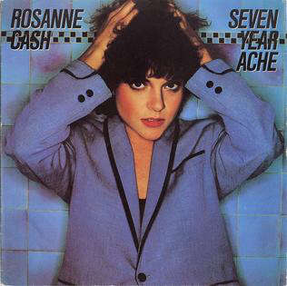 Seven Year Ache by Rosanne Cash on Sunshine Country