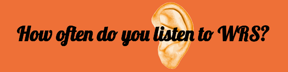 How often do you listen?