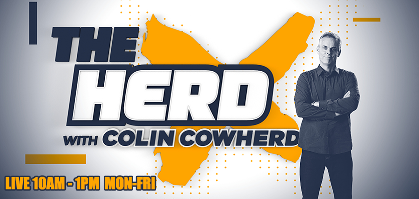 Listen for Colin Cowherd!