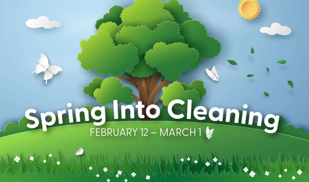 Spring Into Cleaning Contest February 12 - March 1