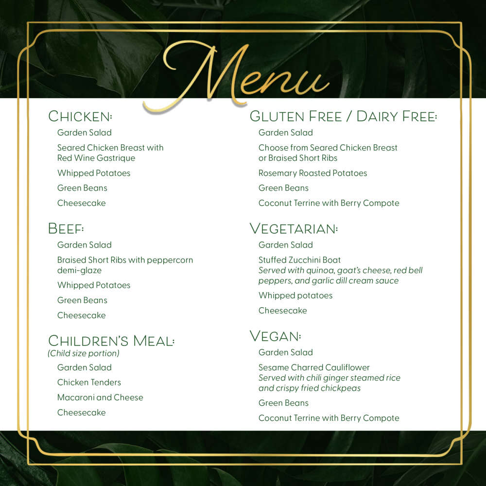 Menu for the WCSG Father Daughter Banquet in Kalamazoo Michigan October 18, 2024. Choose from Chicken, Beef, Children's Meal, Gluten-free and Dairy-free, Vegetarian, and Vegan.