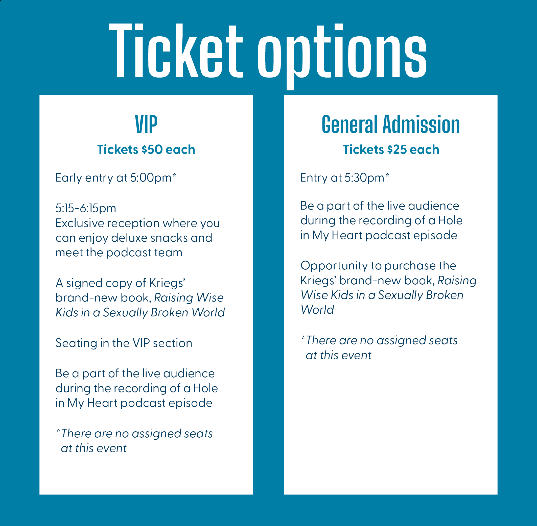 Ticket options for Hole in My Heart Live Podcast Event on Saturday, January 31, 2026 at Cornerstone University. VIP tickets are $50 each and general admission are $25 each.