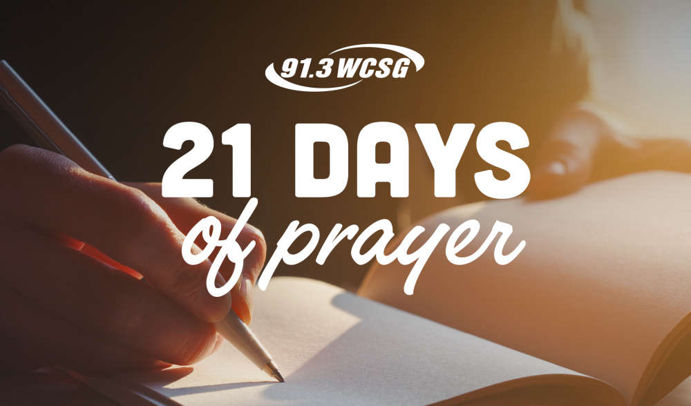 91.3 WCSG 21 Days of Prayer