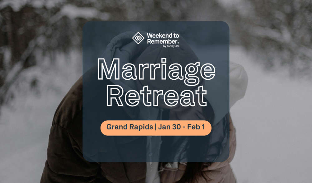 Weekend to Remember Marriage Retreat Grand Rapids, Michigan January 30 to February 1, 2026
