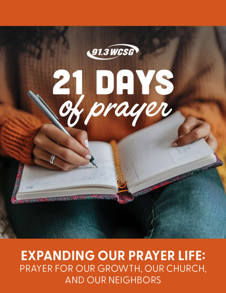 91.3 WCSG 21 Days of Prayer: Expanding Our Prayer Life: Praying for our growth, our church, and our neighbors free PDF prayer journal download
