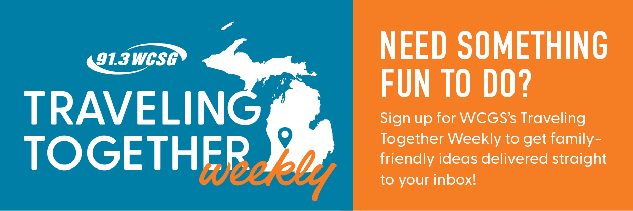 91.3 WCSG Traveling Together Weekly. Need something fun to do? Sign up for WCGS’s Traveling  Together Weekly to get family- friendly ideas delivered straight to your inbox!