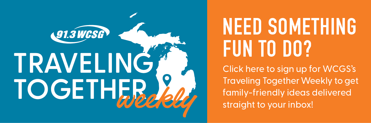 91.3 WCSG Traveling Together Weekly. Need something fun to do? Click here to sign up for WCGS’s Traveling Together Weekly to get family-friendly ideas delivered straight to your inbox!