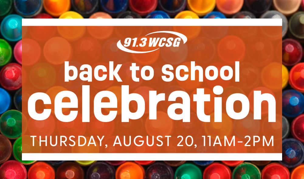 91.3 WCSG Back to School Celebration Thursday, August 20, 2026, 11am to 2pm