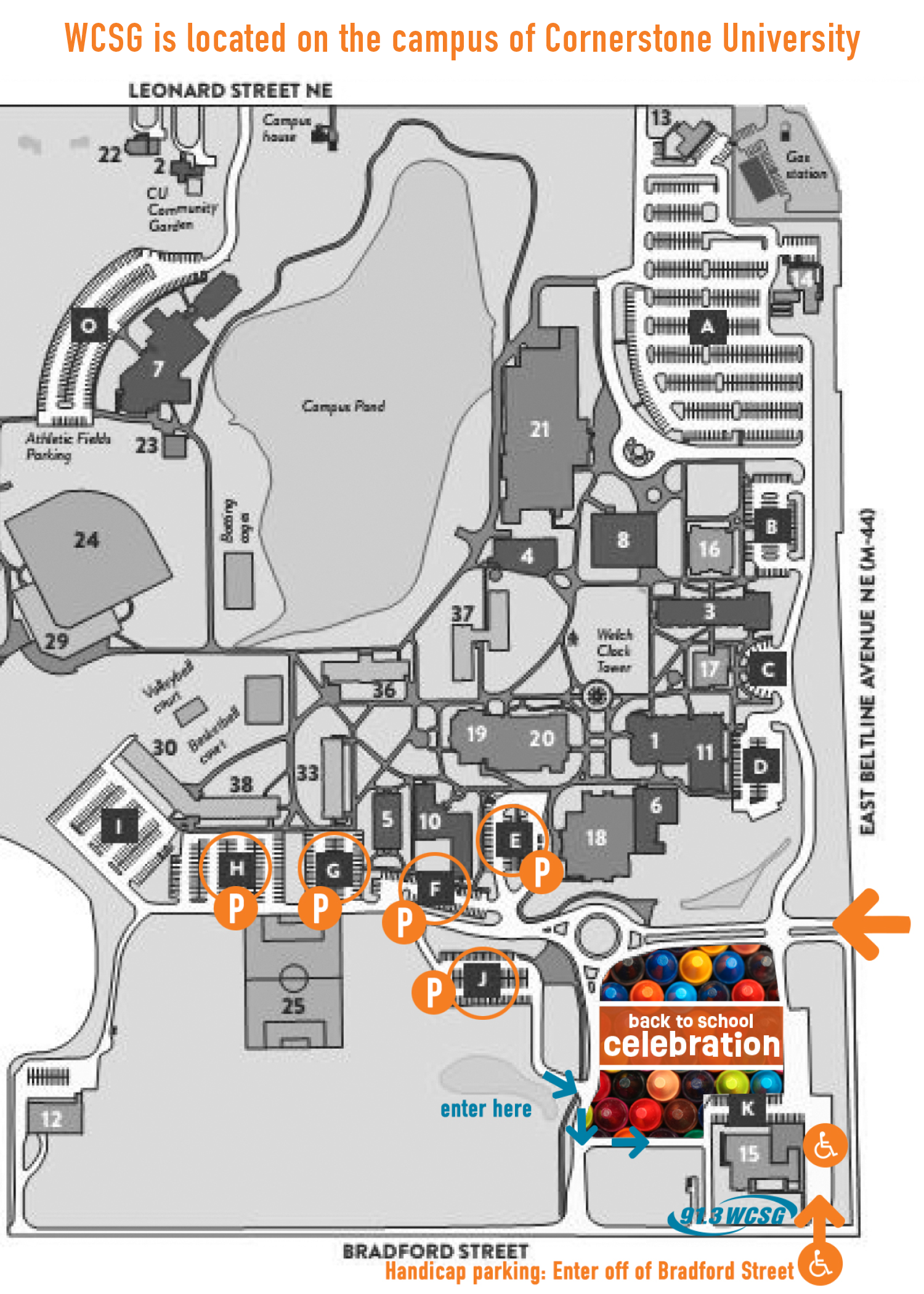 Where do I park for the 91.3 WCSG Back to School Celebration? General traffic enter off of East Beltline and follow parking signs. Those needing handicap parking enter off of Bradford Street. 