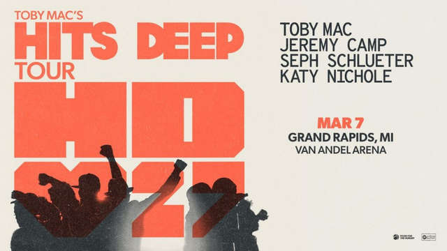 TobyMac's Hits Deep 2027 March 7, 2027 Grand Rapids, Michigan, Van Andel Arena Jeremy Camp Seph Schlueter Katy Nichole