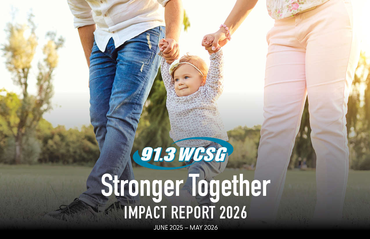 Stronger Together 91.3 WCSG Impact Report 2025-2026