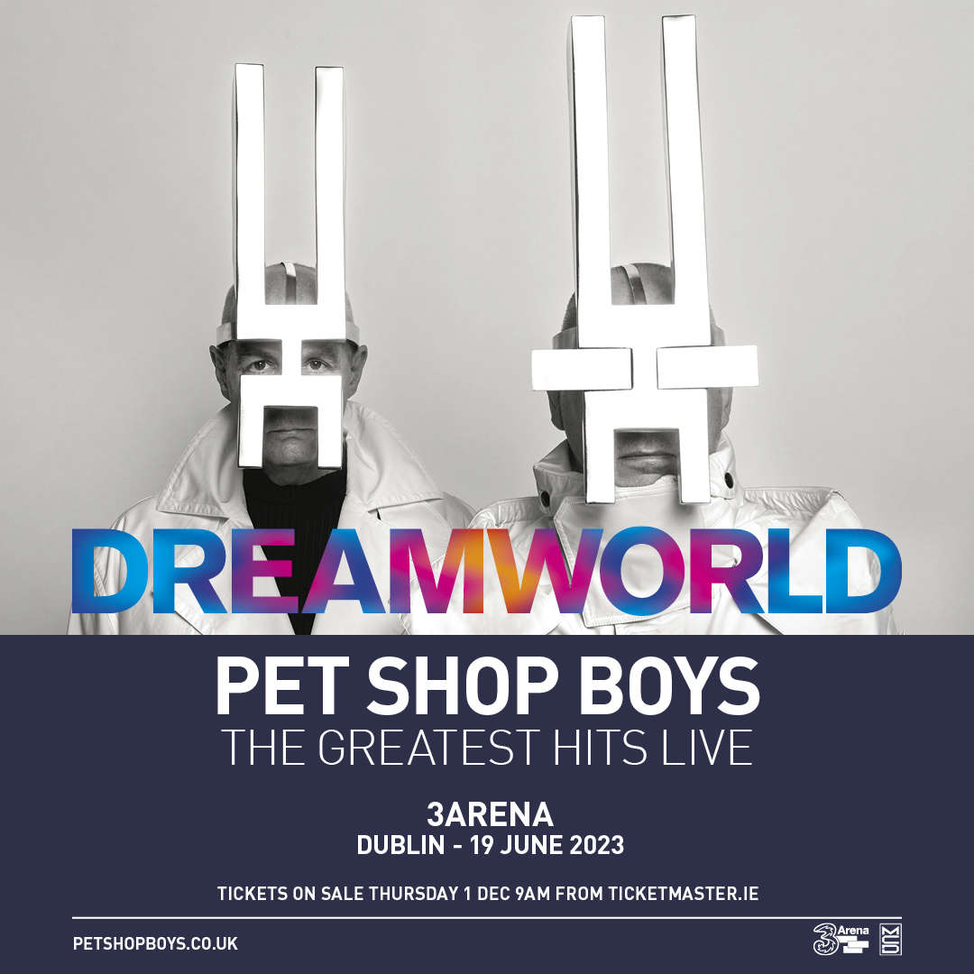 Pet Shop Boys - DREAMWORLD – THE GREATEST HITS LIVE