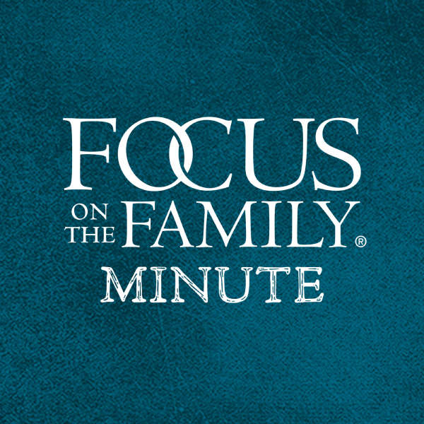 Jim Daly - Focus On The Family Minute