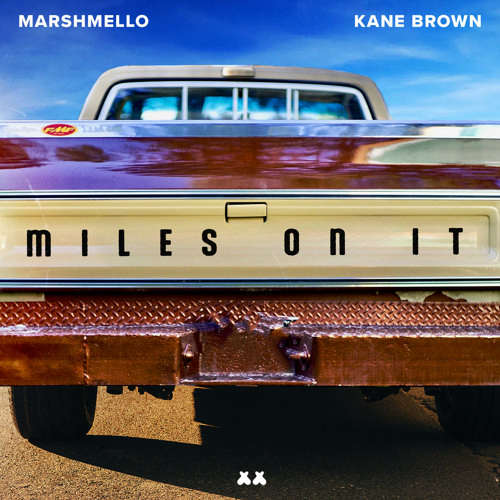 Kane Brown Ft Marshmello - Miles On It